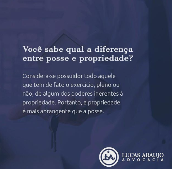 A diferença entre posse e propriedade