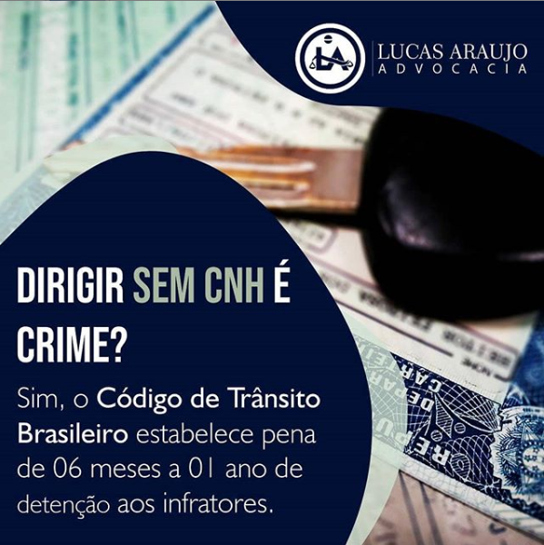 Dirigir sem CNH é crime?